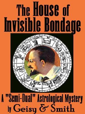 The House of Invisible Bondage [ePUB]